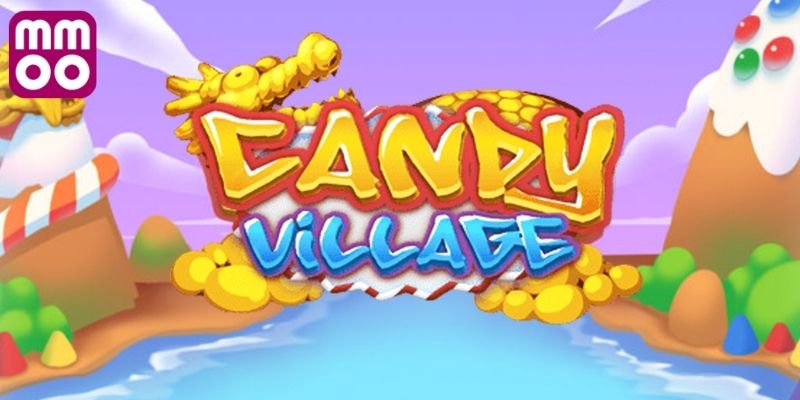 Tổng quan cơ chế vận hành Candy Village slot